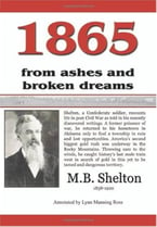 1865: From Ashes And Broken Dreams by M. B. Shelton